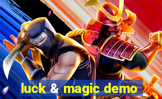 luck & magic demo